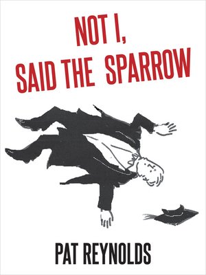 cover image of Not I, Said the Sparrow